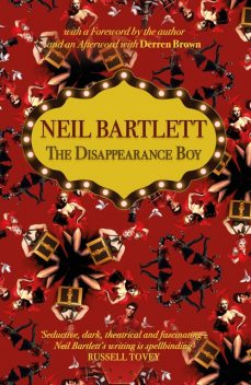 The Disappearance Boy, Neil Bartlett