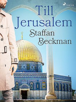 Till Jerusalem, Staffan Beckman