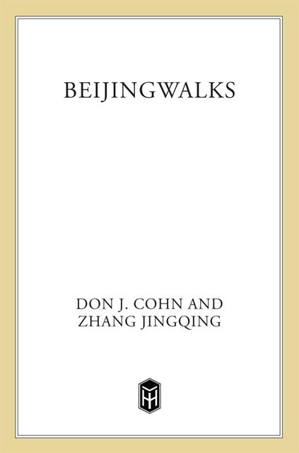 Beijingwalks, Don J. Cohn, Zhang Jingqing