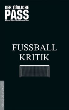 Fußballkritik, Jürgen Roth