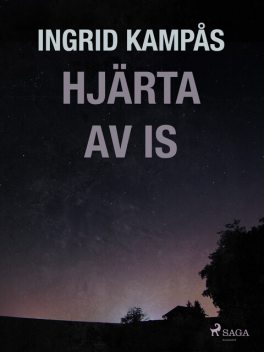 Hjärta av is, Ingrid Kampås