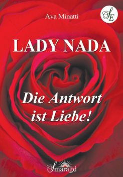 Lady Nada – Die Antwort ist Liebe, Ava Minatti