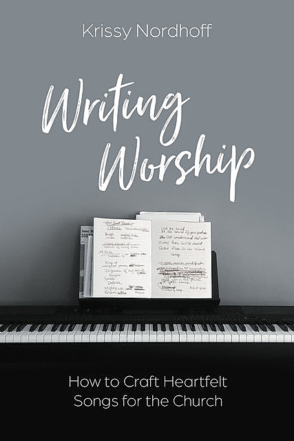Writing Worship, Krissy Nordhoff