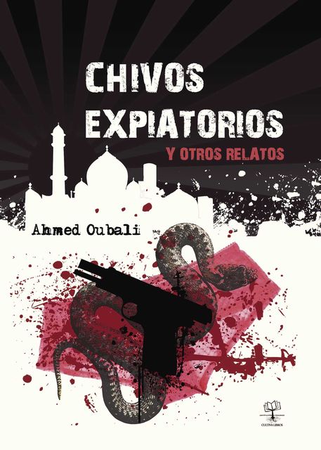 Chivos Expiatorios y otros relatos, Ahmed Oubali