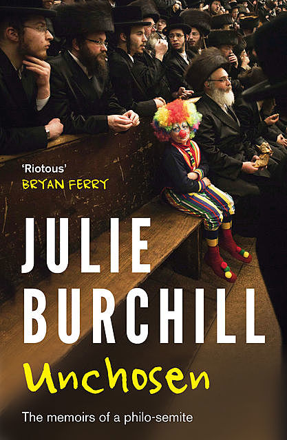 Unchosen, Julie Burchill