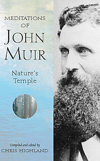 Meditations of John Muir, Chris Highland