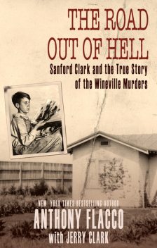 The Road Out of Hell, Anthony Flacco, Jerry Clark