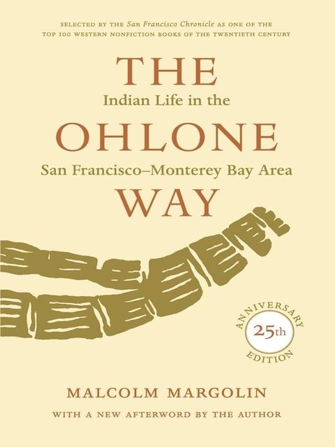 The Ohlone Way, Malcolm Margolin