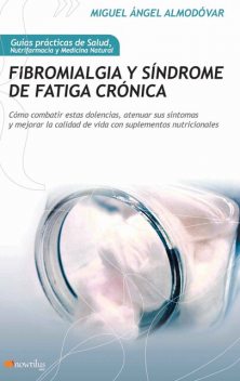 Fibromialgia y síndrome de fatiga crónica, Miguel Ángel Almodovar Martín