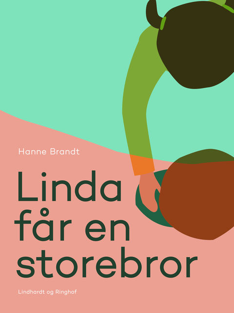Linda får en storebror, Hanne Brandt