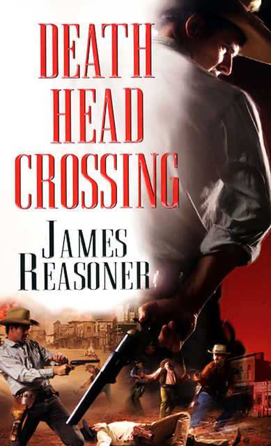 Death Head Crossing, James Reasoner