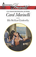 His Sicilian Cinderella, Carol Marinelli