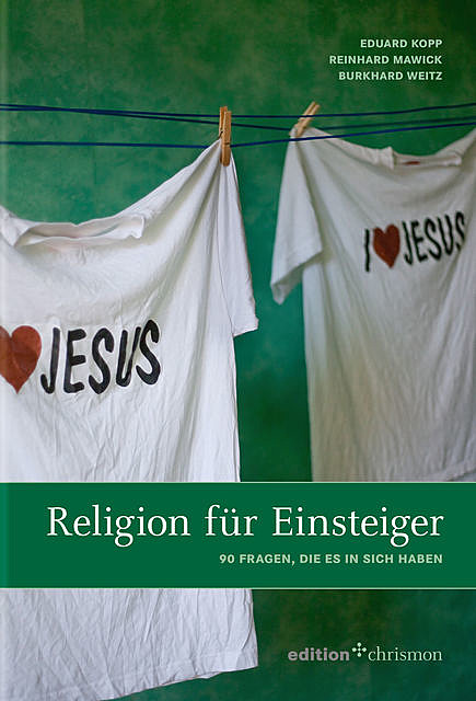 Religion für Einsteiger, Burkhard Weitz, Eduard Kopp, Reinhard Mawick