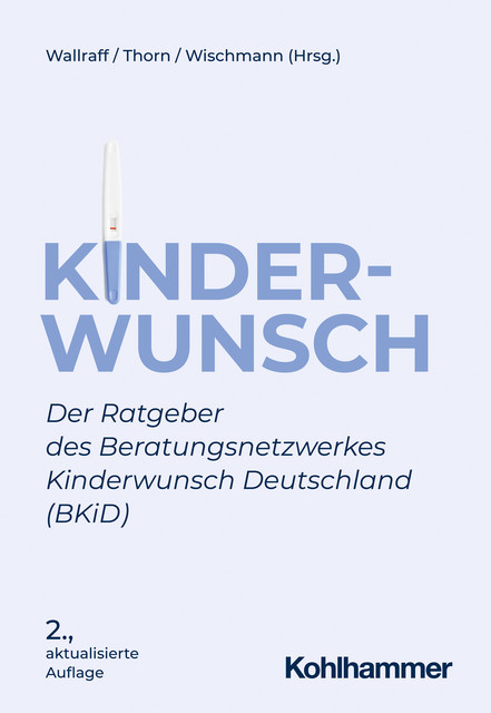 Kinderwunsch, Doris Wallraff und Petra Thorn und Tewes Wischmann