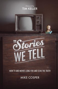 The Stories We Tell, Mike Cosper