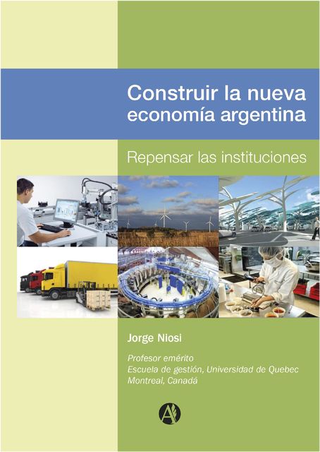 Construir la nueva economía Argentina, Jorge Niosi