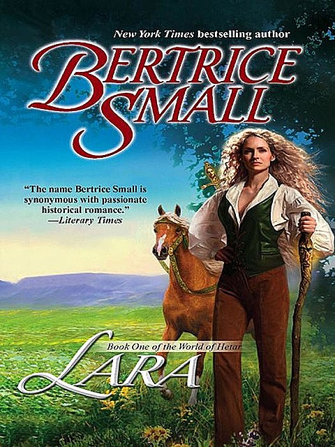 Lara: Book One of the World of Hetar, Bertrice Small
