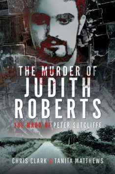 The Murder of Judith Roberts, Chris Clark, Tanita Matthews