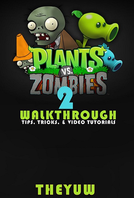 Plants vs. Zombies 2, Josh Abbott, Theyuw
