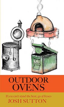 Outdoor Ovens, Josh Sutton