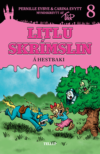 Littlu skrímslin #8: Á hestbaki, Carina Evytt, Pernille Eybye