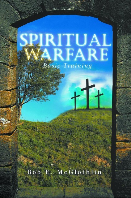 Spiritual Warfare, Bob E. McGlothlin