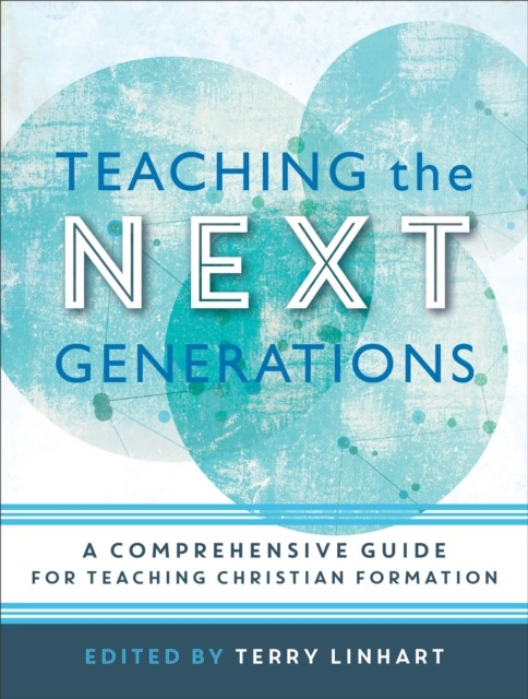 Teaching the Next Generations, ed., Terry Linhart