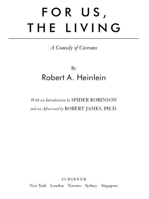 For Us, The Living, Robert A. Heinlein