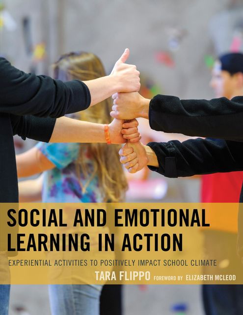 Social and Emotional Learning in Action, Tara Flippo
