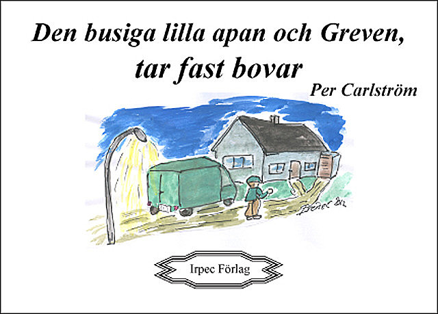Den busiga lilla apan och Greven tar fast bovar, Per Carlström