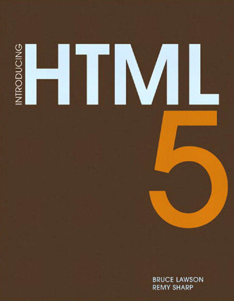 Introducing HTML5, Bruce Lawson, Remy Sharp