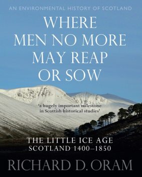 Where Men No More May Reap or Sow, Richard Oram