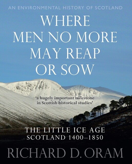 Where Men No More May Reap or Sow, Richard Oram