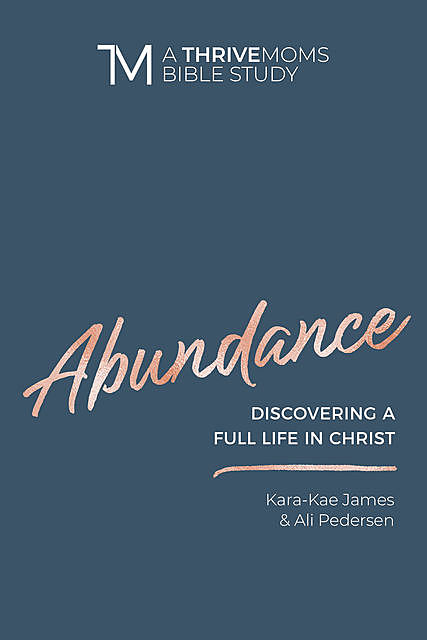 Abundance, Kara-Kae James, Ali Pedersen