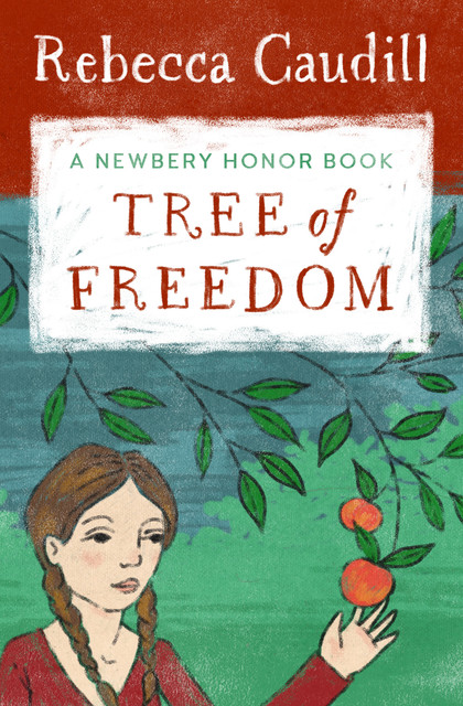 Tree of Freedom, Rebecca Caudill