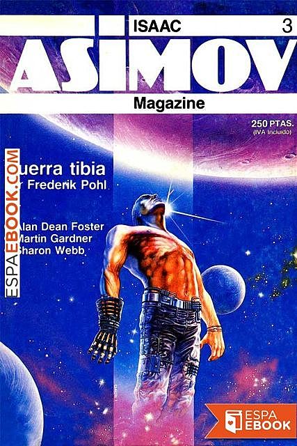 Isaac Asimov Magazine 3, Frederik Pohl, Alan Dean Foster, Martin Gardner, amp, Jayge Carr, Jonathan Milos, Sharon Webb, Stephen Tall