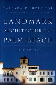 Landmark Architecture of Palm Beach, Barbara D. Hoffstot