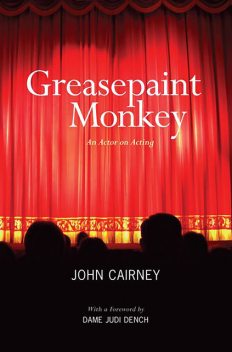 Greasepaint Monkey, John Cairney