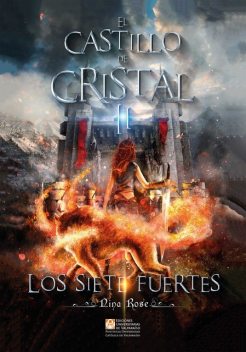 El Castillo de Cristal II – Los siete fuertes, Nina Rose
