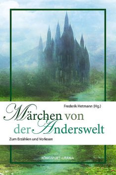 Märchen von der Anderswelt, Frederik Hetmann