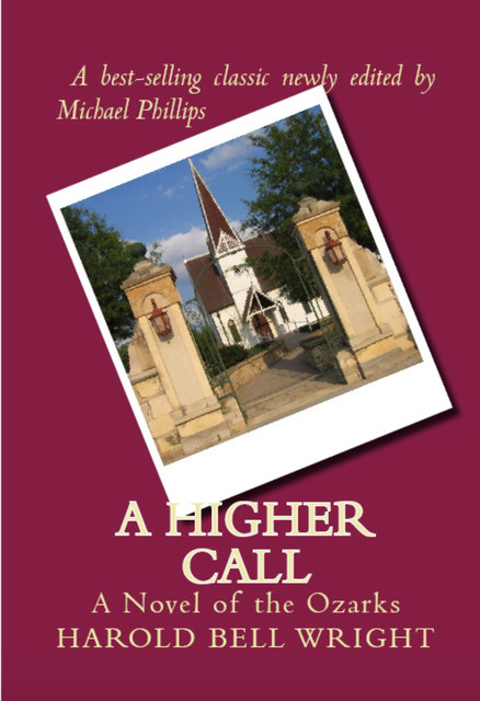 A Higher Call, Harold Bell Wright