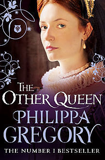 The Other Queen, Philippa Gregory