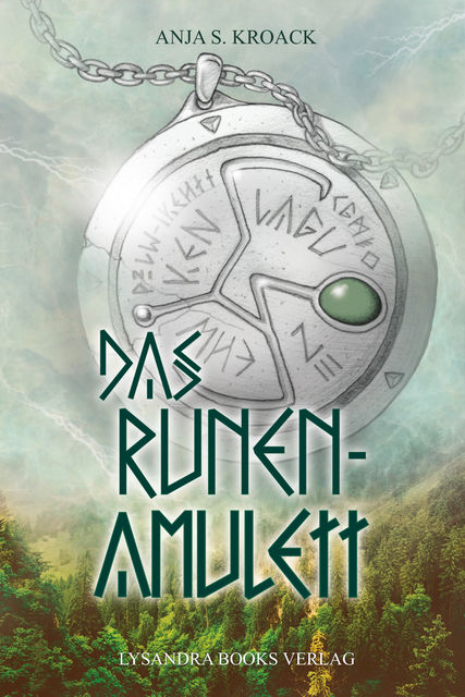 Das Runen-Amulett, Anja S. Kroack