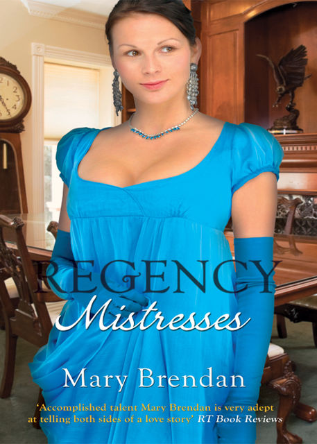 Regency Mistresses, Mary Brendan