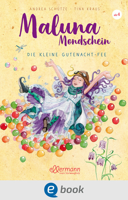 Maluna Mondschein. Die kleine Gutenacht-Fee, Andrea Schütze