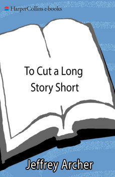 To Cut a Long Story Short, Jeffrey Archer