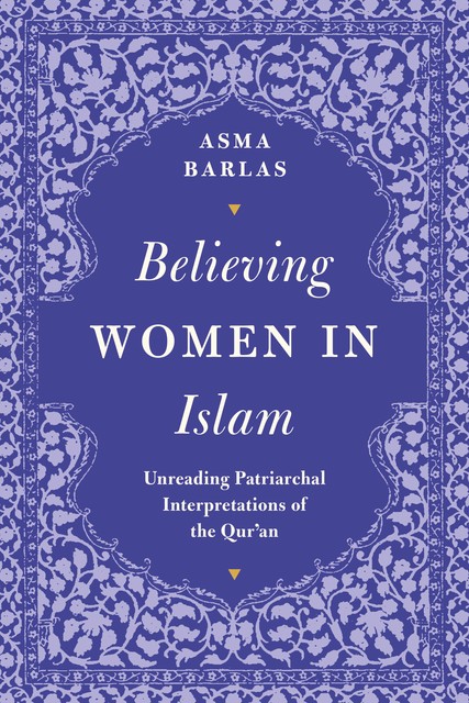 Believing Women' in Islam, Asma Barlas