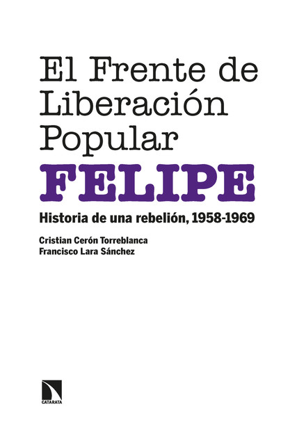 El Frente de Liberación Popular (FELIPE), Francisco Sánchez, Cristian Cerón Torreblanca