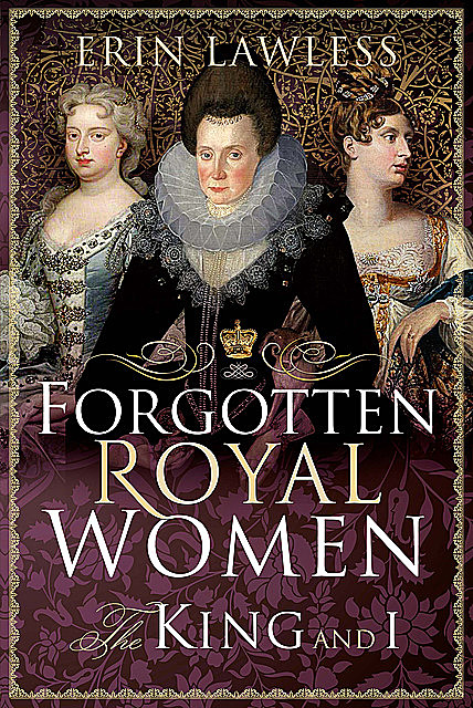Forgotten Royal Women, Erin Lawless