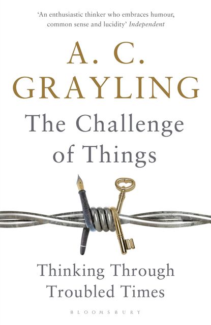 The Challenge of Things, A.C.Grayling